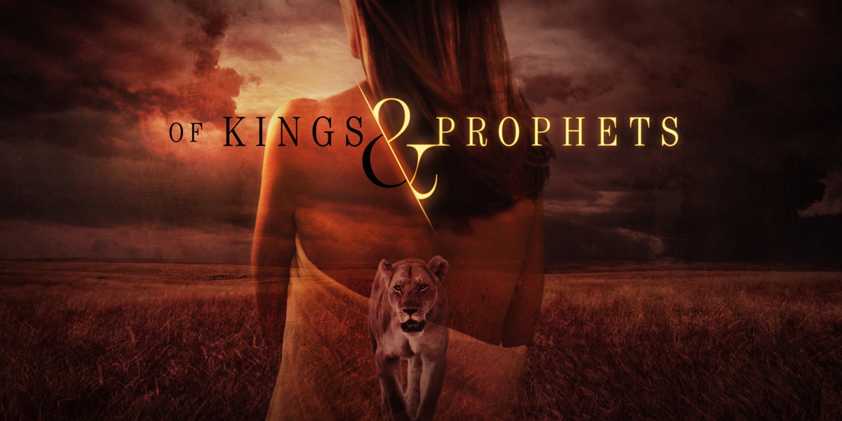 Of the Prophets and Kings